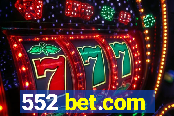 552 bet.com